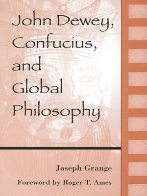 cover image of John Dewey, Confucius, and Global Philosophy